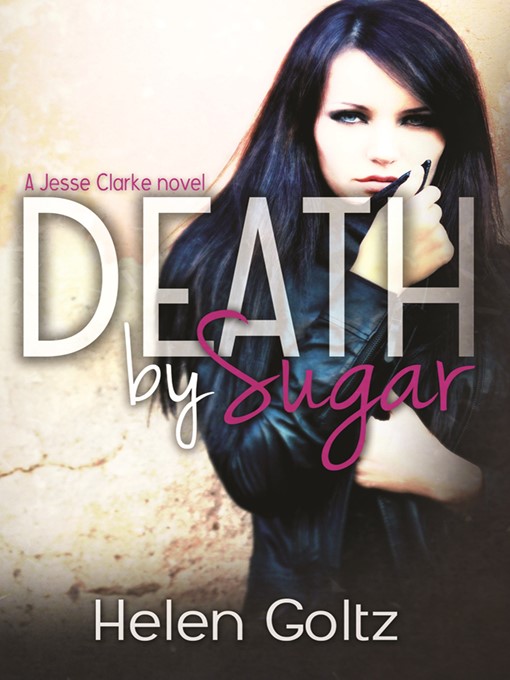Title details for Death by Sugar by Helen Goltz - Available